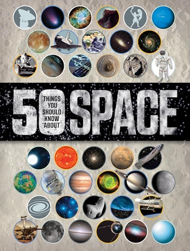 Imagen de archivo de 50 Things You Should Know About Space a la venta por Goodwill of Colorado