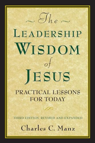 9781609940041: The Leadership Wisdom of Jesus: Practical Lessons for Today