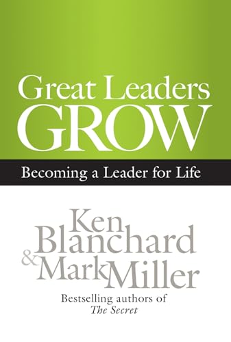 Stock image for Great Leaders Grow: Becoming a Leader for Life for sale by Russell Books