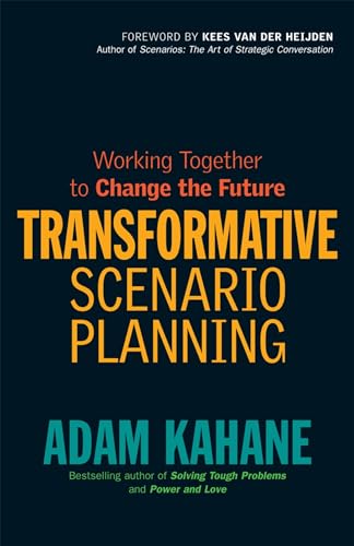 Beispielbild fr Transformative Scenario Planning : Working Together to Change the Future zum Verkauf von Better World Books