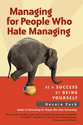 Beispielbild fr Managing for People Who Hate Managing : Be a Success by Being Yourself zum Verkauf von Better World Books