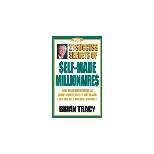 9781609946753: The 21 Success Secrets of Self Made Millionaires