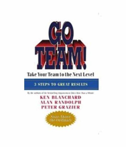 9781609946845: Go Team [Paperback] [Jan 01, 2012] Alan Randolph,Ken Blanchard