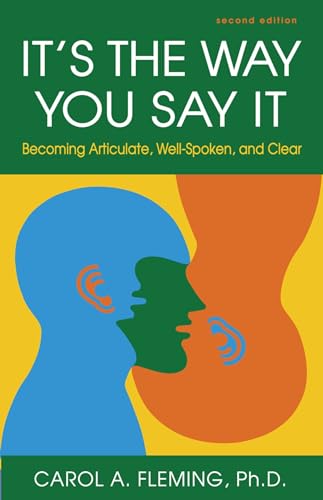 Beispielbild fr It's the Way You Say It: Becoming Articulate, Well-Spoken, and Clear zum Verkauf von ThriftBooks-Atlanta