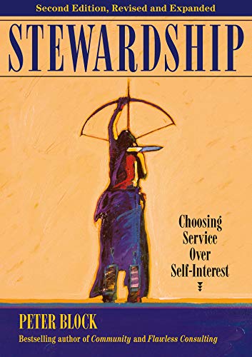Beispielbild fr Stewardship : Choosing Service over Self-Interest zum Verkauf von Better World Books