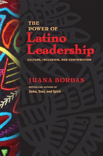Stock image for The Power of Latino Leadership: Culture, Inclusion, and Contribution for sale by Goodwill of Colorado