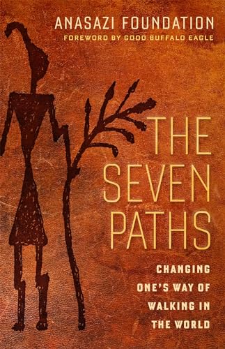 Imagen de archivo de The Seven Paths: Changing One's Way of Walking in the World a la venta por BooksRun