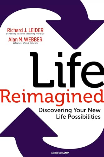 Stock image for Life Reimagined: Discovering Your New Life Possibilities for sale by SecondSale