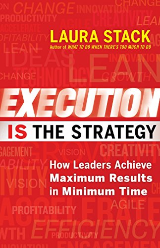 9781609949686: Execution IS the Strategy: How Leaders Achieve Maximum Results in Minimum Time (AGENCY/DISTRIBUTED)