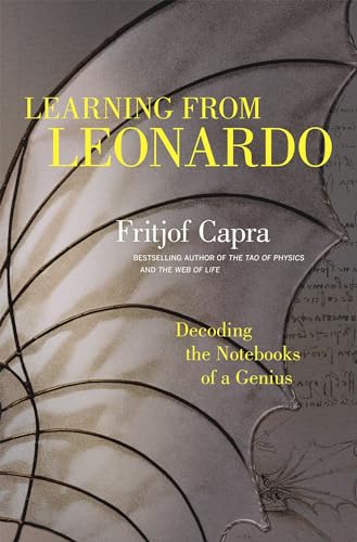 Beispielbild fr Learning from Leonardo: Decoding the Notebooks of a Genius zum Verkauf von ThriftBooks-Dallas