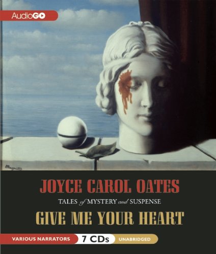 Stock image for Give Me Your Heart: Tales of Mystery and Suspense for sale by The Yard Sale Store