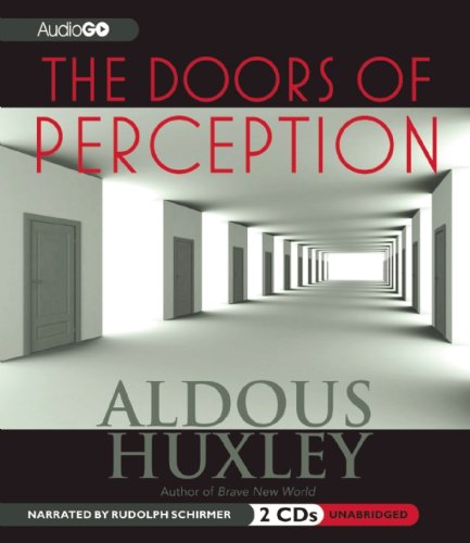 Stock image for The Doors of Perception: The Classic Exploration of Altered Consciousness and Spirituality for sale by Revaluation Books