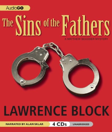 9781609982683: The Sins of the Fathers: 1 (A Matthew Scudder Mystery)