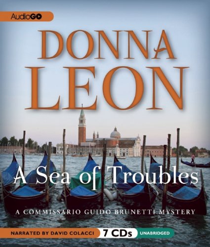 Stock image for A Sea of Troubles: A Commissario Guido Brunetti Mystery (Commissario Guido Brunetti Mysteries (Audio)) for sale by HPB-Red