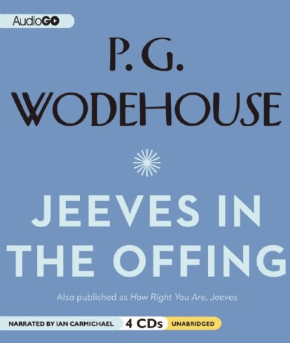 Beispielbild fr Jeeves in the Offing: A Jeeves and Wooster Comedy zum Verkauf von The Yard Sale Store
