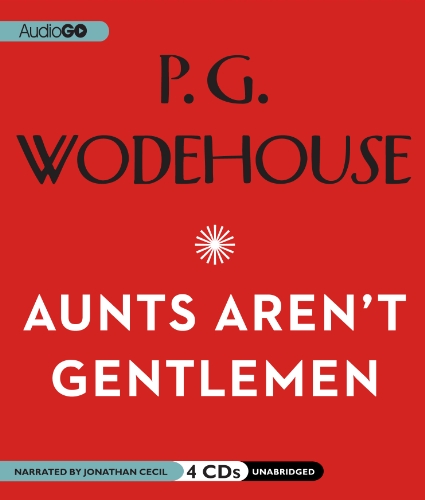 Stock image for Aunts Aren't Gentlemen (Jeeves and Wooster Series, 1974) for sale by GoldBooks