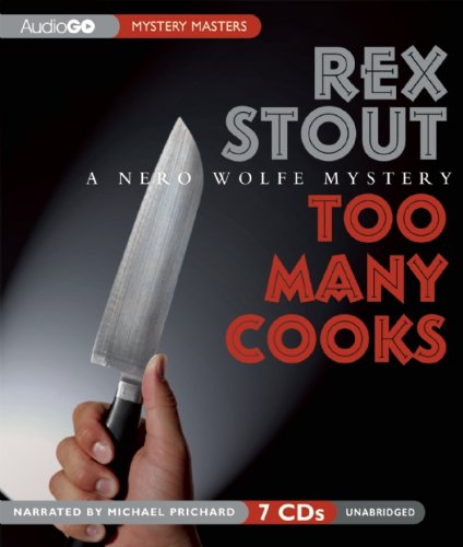 Too Many Cooks (A Nero Wolfe Mystery) (9781609984250) by Rex Stout