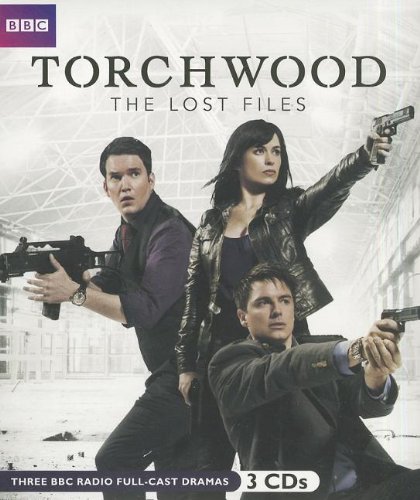 Stock image for Torchwood: The Lost Files: Complete Series (3 New Audio Exclusive Adventures) for sale by Half Price Books Inc.