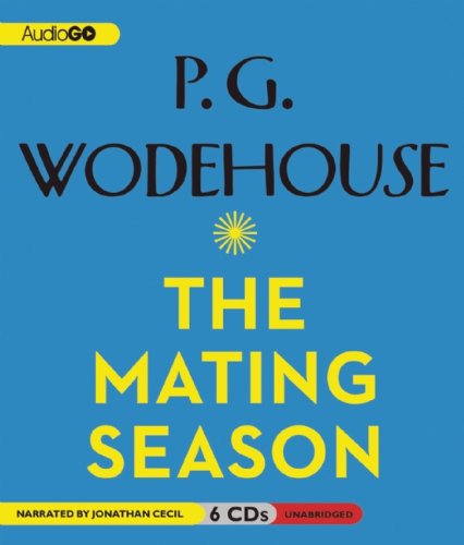 The Mating Season (9781609984724) by Wodehouse, P G