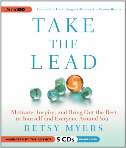 Stock image for Take the Lead: Motivate, Inspire, and Bring Out the Best in Yourself and Everyone around You for sale by Half Price Books Inc.