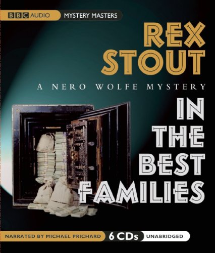 Beispielbild fr In the Best Families (A Nero Wolfe Mystery) zum Verkauf von GoldenWavesOfBooks