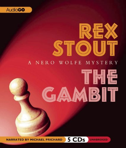 The Gambit (A Nero Wolfe Mystery) (9781609987053) by Rex Stout