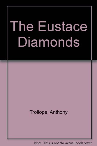 The Eustace Diamonds (9781609987114) by Trollope, Anthony