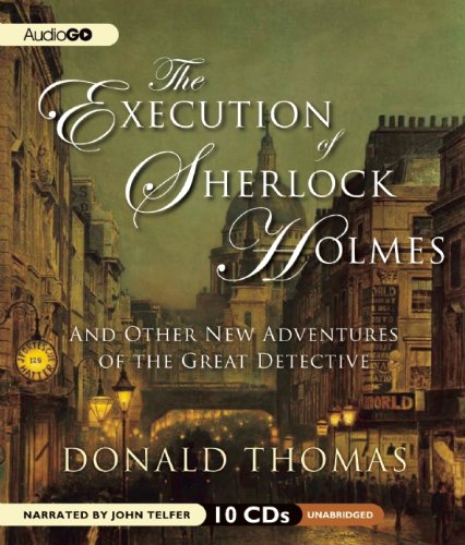 Imagen de archivo de The Execution of Sherlock Holmes: And Other New Adventures of the Great Detective (The Sherlock Holmes Books #4) a la venta por The Yard Sale Store