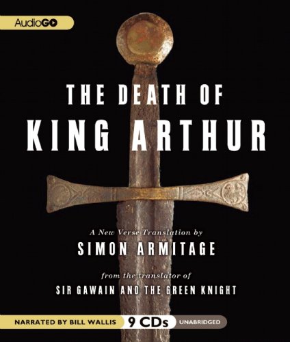 9781609987381: The Death of King Arthur: A New Verse Translation