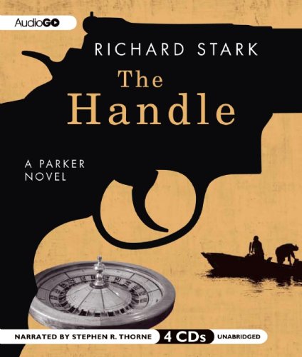 The Handle (Parker Novels) (9781609987404) by Stark, Richard