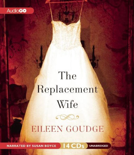 The Replacement Wife (9781609987497) by Goudge, Eileen