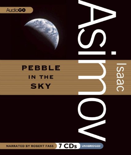Pebble in the Sky (Galactic Empire) (9781609988333) by Isaac Asimov