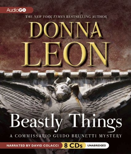 Stock image for Beastly Things (Commissario Guido Brunetti Mysteries (Audio)) for sale by Irish Booksellers