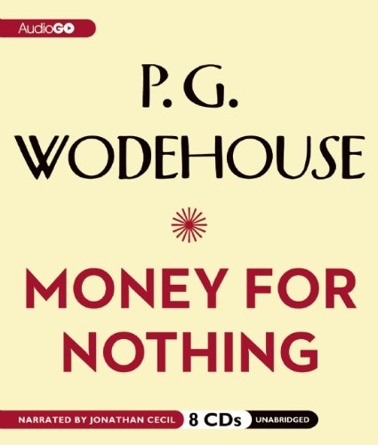 9781609989835: Money for Nothing