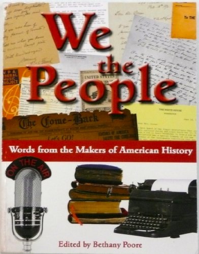 Beispielbild fr We the People - Words from the Makers of American History zum Verkauf von Better World Books
