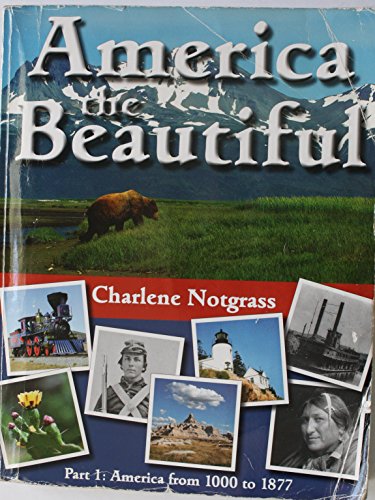 9781609990091: America the Beautiful Part 1 America From 1000 to 1877