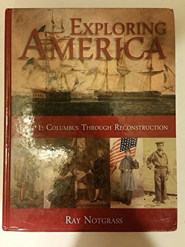 Stock image for EXPLORING AMERICA PART 1 Columbus through Reconstruction for sale by LibraryMercantile