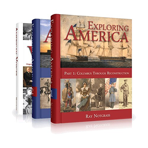 9781609990671: Exploring America By Ray Notgrass Homeschool History Set 2014 Edition