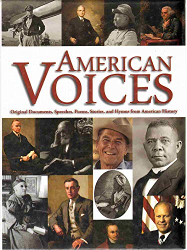 Imagen de archivo de American Voices Original Documents, Speeches, Poems, and Stories from American History a la venta por Goodwill Books