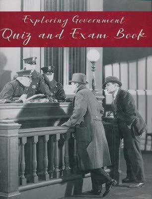 Imagen de archivo de Exploring Government Quiz & Exam Book a la venta por Half Price Books Inc.