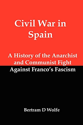 9781610010122: Civil War in Spain: A History of the Anarchist and Communist Fight Against Franco's Fascism