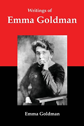 Imagen de archivo de Writings of Emma Goldman: Essays on Anarchism, Feminism, Socialism, and Communism a la venta por Goodwill Books