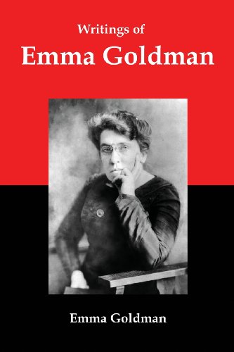 9781610010313: Writings of Emma Goldman: Essays on Anarchism, Feminism, Socialism, and Communism