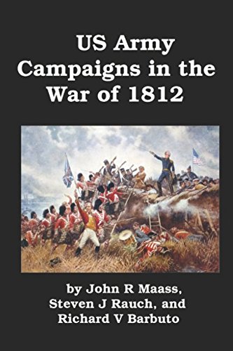 Stock image for US Army Campaigns in the War of 1812 for sale by Revaluation Books