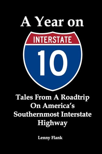 Beispielbild fr A A Year on Interstate 10 zum Verkauf von PBShop.store US