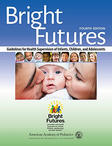 Beispielbild fr Bright Futures: Guidelines for Health Supervision of Infants, Children, and Adolescents zum Verkauf von BooksRun