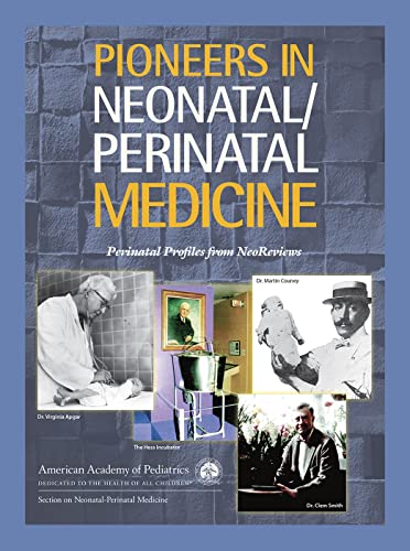 Stock image for Pioneers in Neonatal/Perinatal Medicine: Perinatal Profiles from NeoReviews for sale by HPB-Red