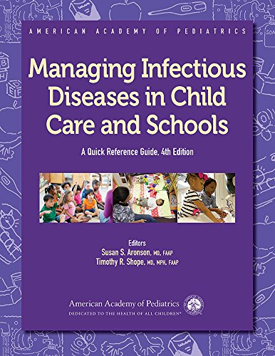 Imagen de archivo de Managing Infectious Diseases in Child Care and Schools: A Quick Reference Guide (American Academy of Pediatrics) a la venta por Sunshine State Books