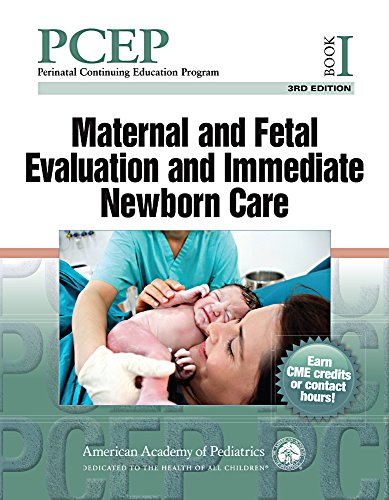 Beispielbild fr PCEP Book I: Maternal and Fetal Evaluation and Immediate Newborn Care (Perinatal Continuing Education Program) zum Verkauf von Once Upon A Time Books