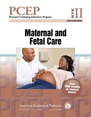 Beispielbild fr PCEP Book II: Maternal and Fetal Care (Perinatal Continuing Education Program) zum Verkauf von HPB-Red